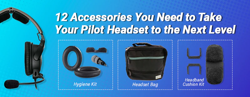 Pilot Headset Necessities